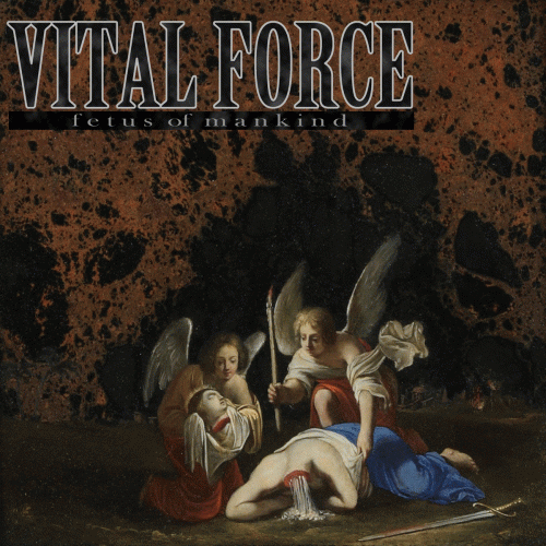 Vital Force : Fetus of Mankind